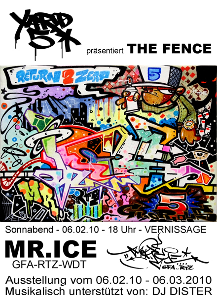 Yard 5 presents THE FENCE “Mr. ICE”
